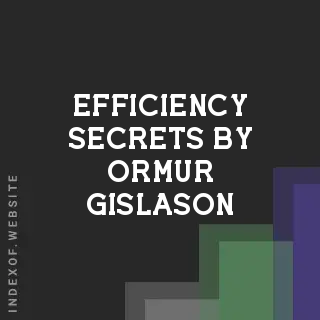 Efficiency Secrets by Ormur Gislason | Indexof