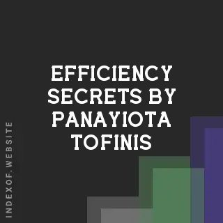 Efficiency Secrets by Panayiota Tofinis | Indexof