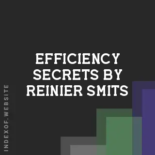 Efficiency Secrets by Reinier Smits | Indexof