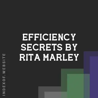Efficiency Secrets by Rita Marley | Indexof