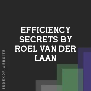 Efficiency Secrets by Roel van der Laan | Indexof