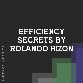 Efficiency Secrets by Rolando Hizon | Indexof