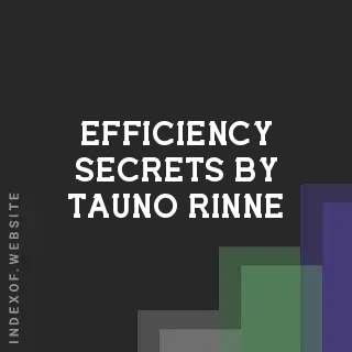 Efficiency Secrets by Tauno Rinne | Indexof