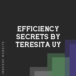 Efficiency Secrets by Teresita Uy | Indexof