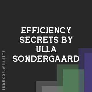 Efficiency Secrets by Ulla Sondergaard | Indexof