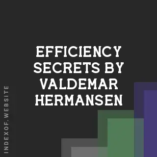 Efficiency Secrets by Valdemar Hermansen | Indexof