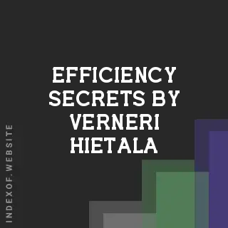 Efficiency Secrets by Verneri Hietala | Indexof
