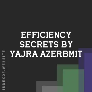 Efficiency Secrets by Yajra Azerbmit | Indexof