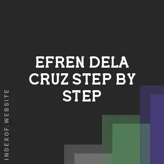 Efren Dela Cruz Step-by-Step | Indexof