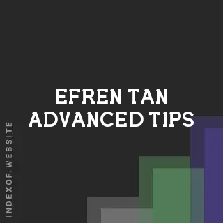Efren Tan Advanced Tips | Indexof