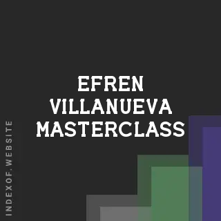 Efren Villanueva Masterclass | Indexof