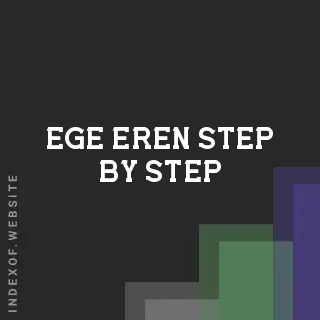 Ege Eren Step-by-Step | Indexof
