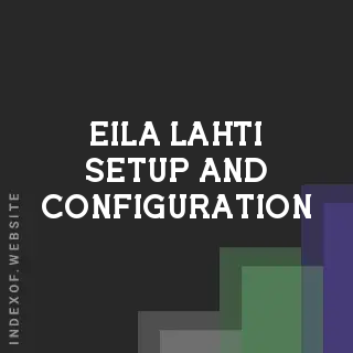 Eila Lahti Setup and Configuration | Indexof