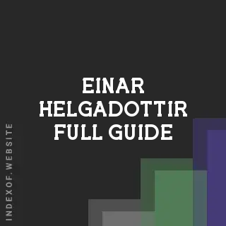 Einar Helgadottir Full Guide | Indexof
