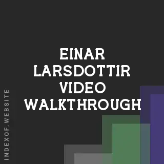 Einar Larsdottir Video Walkthrough | Indexof