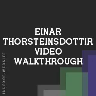 Einar Thorsteinsdottir Video Walkthrough | Indexof
