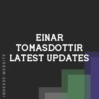 Einar Tomasdottir Latest Updates | Indexof
