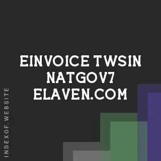 einvoice-twsin-natgov7-elaven.com by Tamika Vassell site -  Indexof