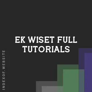 Ek Wiset Full Tutorials | Indexof