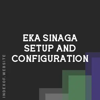 Eka Sinaga Setup and Configuration | Indexof
