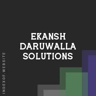 Ekansh Daruwalla Solutions | Indexof