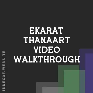 Ekarat Thanaart Video Walkthrough | Indexof