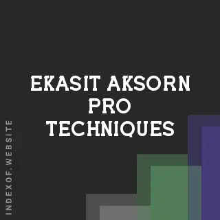 Ekasit Aksorn Pro Techniques | Indexof