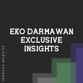 Eko Darmawan Exclusive Insights | Indexof