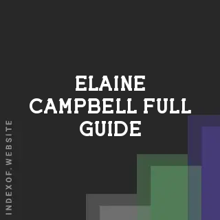 Elaine Campbell Full Guide | Indexof