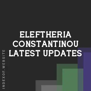 Eleftheria Constantinou Latest Updates | Indexof