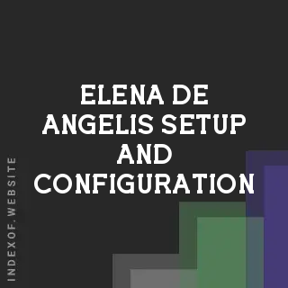 Elena De Angelis Setup and Configuration | Indexof