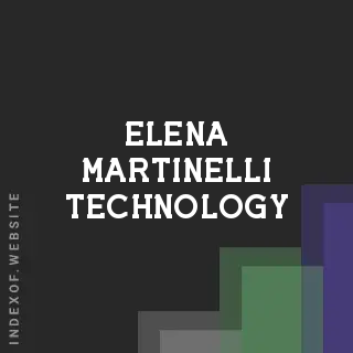 Elena Martinelli Technology | Indexof