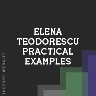 Elena Teodorescu Practical Examples | Indexof