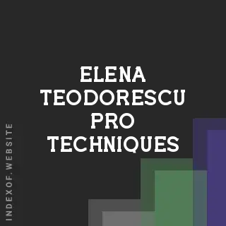 Elena Teodorescu Pro Techniques | Indexof