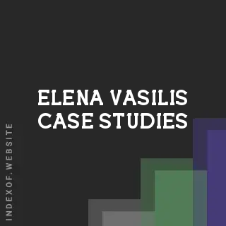 Elena Vasilis Case Studies | Indexof