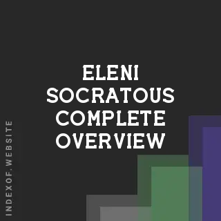 Eleni Socratous Complete Overview | Indexof