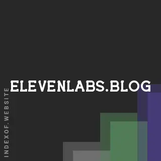 elevenlabs.blog by Rosario Dela Cruz site -  Indexof
