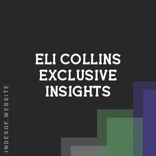 Eli Collins Exclusive Insights | Indexof