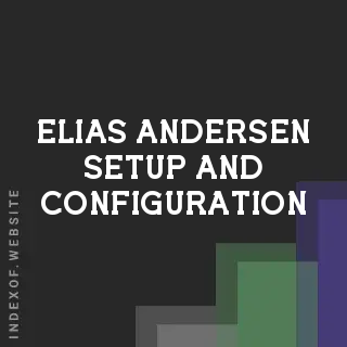 Elias Andersen Setup and Configuration | Indexof