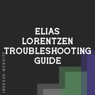 Elias Lorentzen Troubleshooting Guide | Indexof