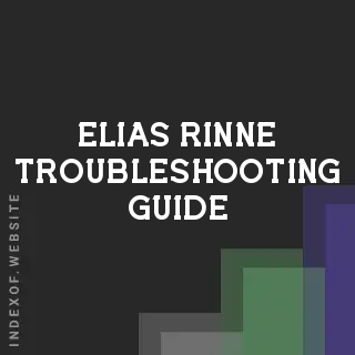 Elias Rinne Troubleshooting Guide | Indexof