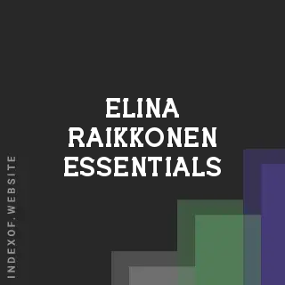 Elina Raikkonen Essentials | Indexof