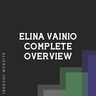 Elina Vainio Complete Overview | Indexof