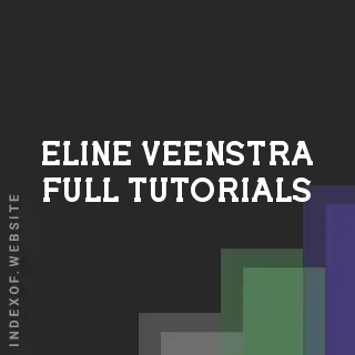 Eline Veenstra Full Tutorials | Indexof