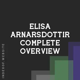 Elisa Arnarsdottir Complete Overview | Indexof