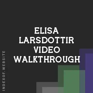 Elisa Larsdottir Video Walkthrough | Indexof