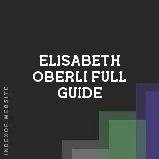 Elisabeth Oberli Full Guide | Indexof