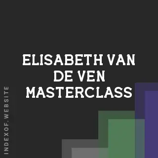 Elisabeth van de Ven Masterclass | Indexof