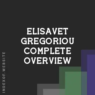 Elisavet Gregoriou Complete Overview | Indexof