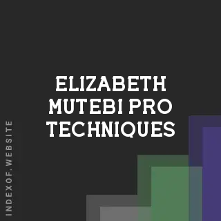 Elizabeth Mutebi Pro Techniques | Indexof